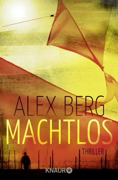 Alex Berg Machtlos Taschenbuch Politthriller Spannend Deutsch Droemer Knaur