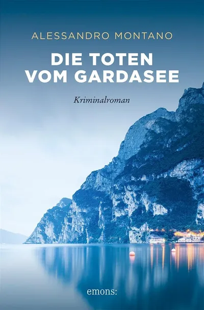 Alessandro Montano: Die Toten vom Gardasee Kriminalroman Taschenbuch