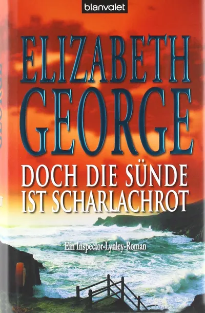Elizabeth George Doch die Sünde ist scharlachrot Kriminalroman Lynley