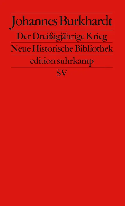 Der Dreißigjährige Krieg von Johannes Burkhardt Suhrkamp Taschenbuch Geschichte