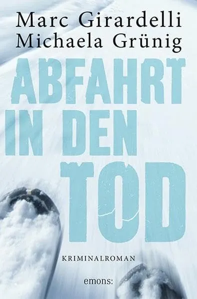 Abfahrt in den Tod Girardelli Grünig Regionalkrimi Taschenbuch Deutsch