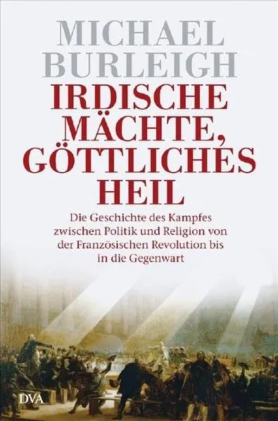 Michael Burleigh Politik Religion Europa Geschichte Hardcover DVA Sachbuch