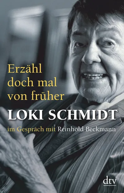 Erzähl doch mal von früher Loki Schmidt Reinhold Beckmann Autobiografie dtv
