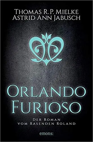 Orlando Furioso von Thomas R.P. Mielke Historischer Roman Taschenbuch Deutsch