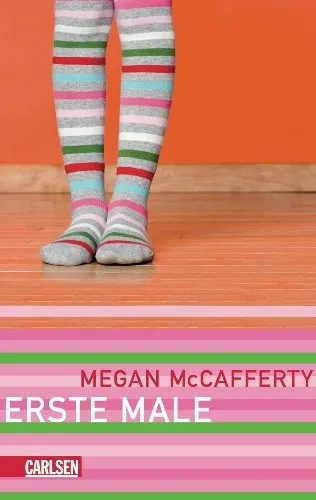 Megan McCafferty Erste Male Jugendbuch Coming-of-Age Taschenbuch Deutsch Carlsen
