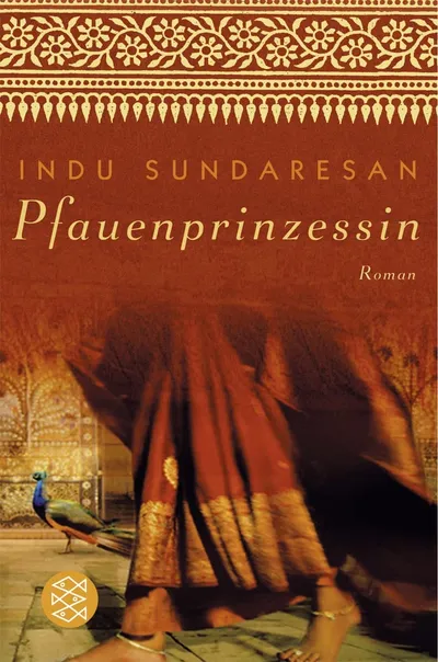 Pfauenprinzessin von Indu Sundaresan Historischer Roman Fischer TB Deutsch