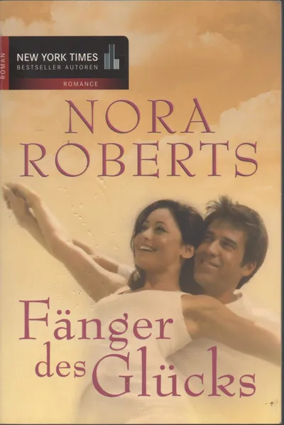 Nora Roberts Fänger des Glücks Liebesroman Taschenbuch Liebe gegen Widrigkeiten