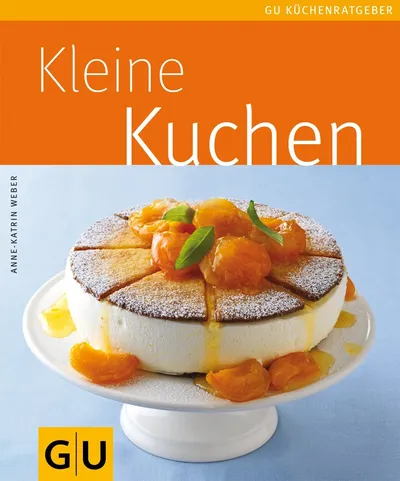 Kleine Kuchen Backbuch Anne-Katrin Weber GU Küchenratgeber Rezepte