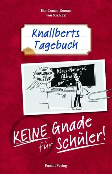 Knallberts Tagebuch Comic Oliver Naatz Taschenbuch Schulalltag Humor Panini