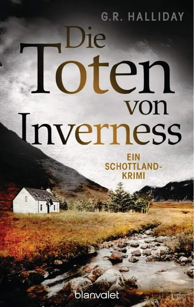 Die Toten von Inverness G.R. Halliday Blanvalet Taschenbuch Regionalkrimi