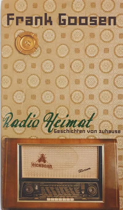 Radio Heimat - Frank Goosen Gesellschaftsroman Eichborn Verlag