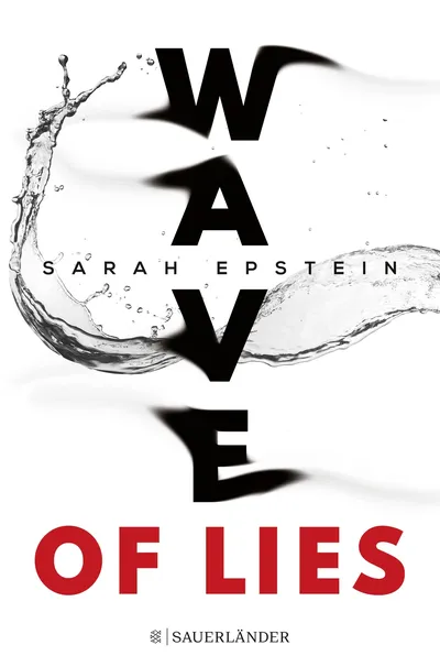 Wave of Lies - Sarah Epstein | Jugendbuch Thriller Sauerländer