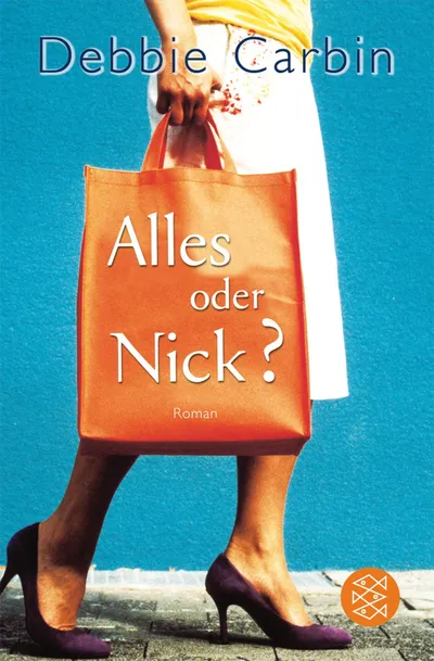 Alles oder Nick? Debbie Carbin Roman Gesellschaftsroman Taschenbuch