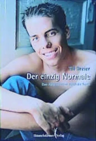 Till Dreier Der einzige Normale LGBTQ Buch schwule Szene Identität Taschenbuch