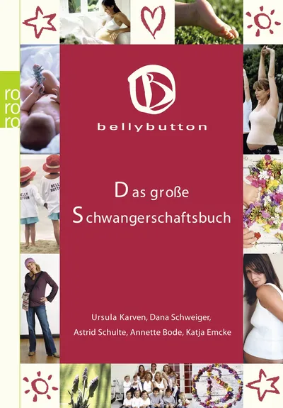 bellybutton Das große Schwangerschaftsbuch Ratgeber Ursula Karven rororo