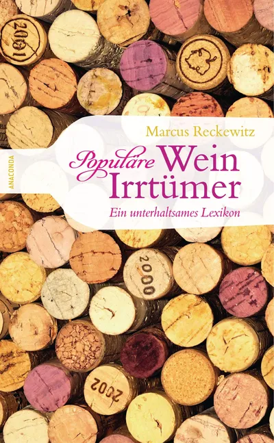 Marcus Reckewitz Wein Irrtümer Lexikon Hardcover Anaconda Verlag