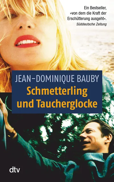 Schmetterling und Taucherglocke von Jean-Dominique Bauby Autobiografie