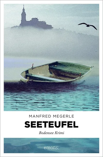 Manfred Megerle Seeteufel Taschenbuch Regionalkrimi Bodensee Emons Verlag