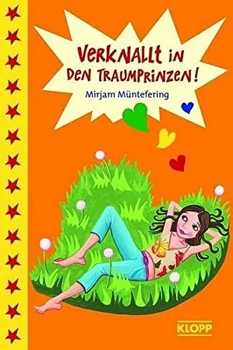 Mirjam Müntefering: Verknallt in den Traumprinzen Jugendbuch Liebe TB