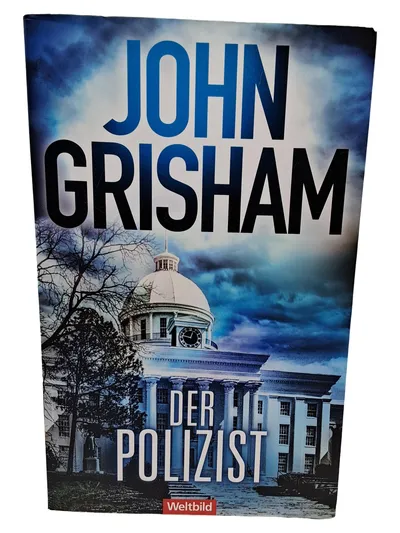 John Grisham Der Polizist Kriminalroman Hardcover Thriller Weltbild