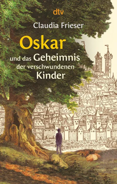 Oskar und das Geheimnis der verschwundenen Kinder - Claudia Frieser dtv