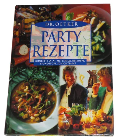 Dr. Oetker Partyrezepte Kochbuch Hardcover Konfetti Salat Mitternachtssuppe