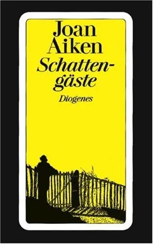 Joan Aiken Schattengäste Diogenes Taschenbuch Historischer Roman Bestseller