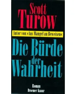 Scott Turow Die Bürde der Wahrheit Hardcover Kriminalroman