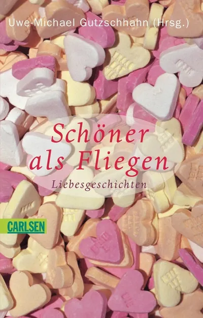 Schöner als Fliegen Liebesroman Taschenbuch Uwe-Michael Gutzschhahn Carlsen