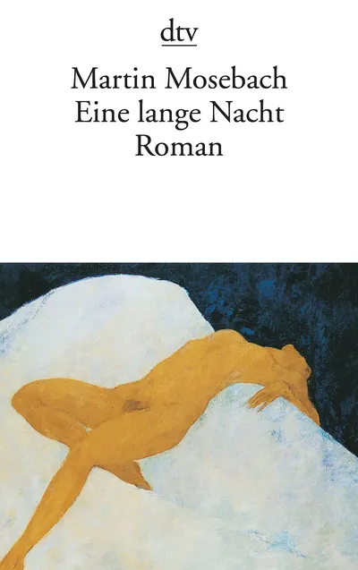 Eine lange Nacht von Martin Mosebach Gesellschaftsroman Taschenbuch Deutsch