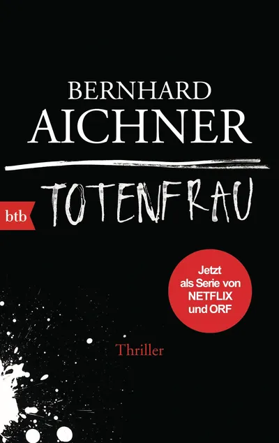 Totenfrau Bernhard Aichner Thriller Kriminalroman btb Taschenbuch