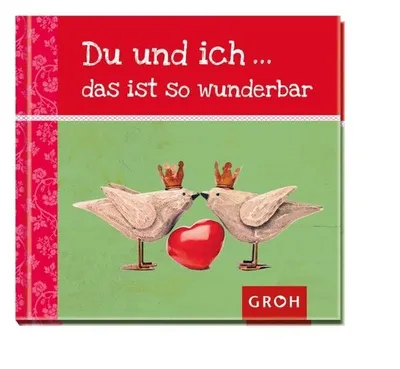 Groh Du und Ich Geschenkbuch Liebe Valentinstag Romantik Hardcover Deutsch