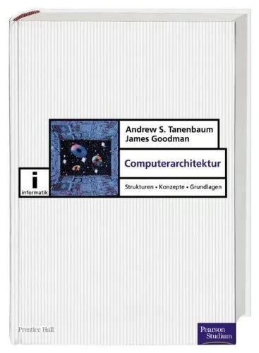 Computerarchitektur Tanenbaum Goodman Pearson Studium Informatik Grundlagen