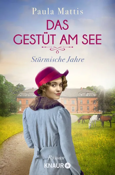 Gestüt am See Paula Mattis Historischer Roman 1920er Ostsee Familiensaga Deutsch
