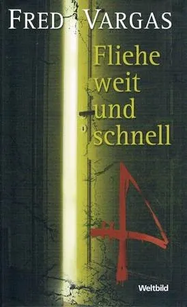 Fred Vargas Fliehe weit und schnell Thriller Hardcover Deutsch Kriminalroman