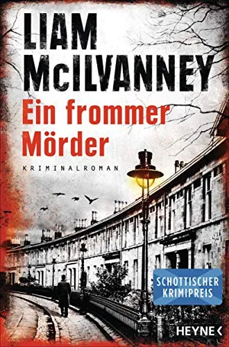 Ein frommer Mörder Liam McIlvanney Kriminalroman Taschenbuch Heyne