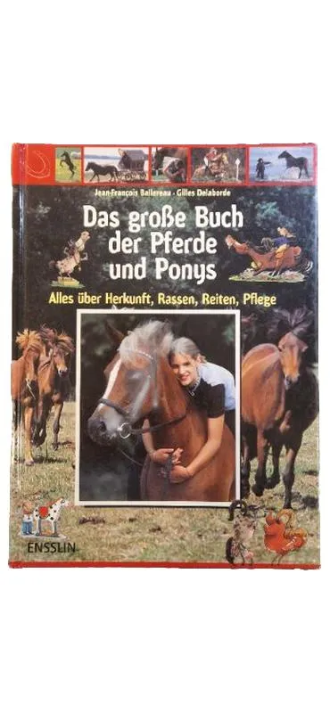 Das große Buch der Pferde und Ponys Ballereau Ensslin Sachbuch Reiten Rassen 1