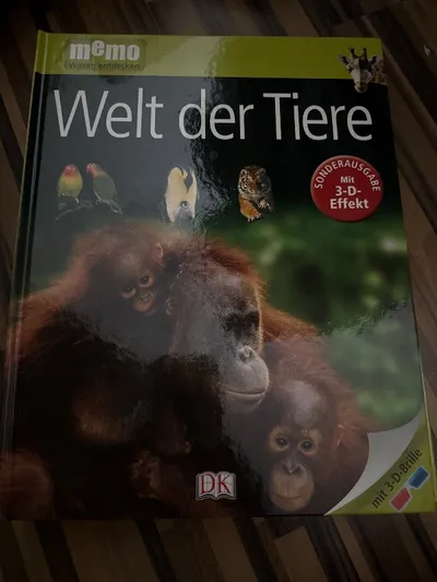 Welt der Tiere DK Sonderausgabe mit 3-D-Effekt Sachbuch für Kinder