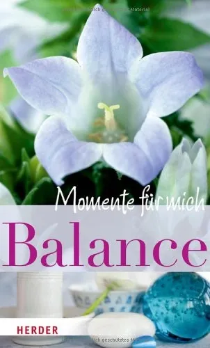 Balance - Momente für mich von Phil Bosmans Spiritualität Ruhe Garten HC Deutsch