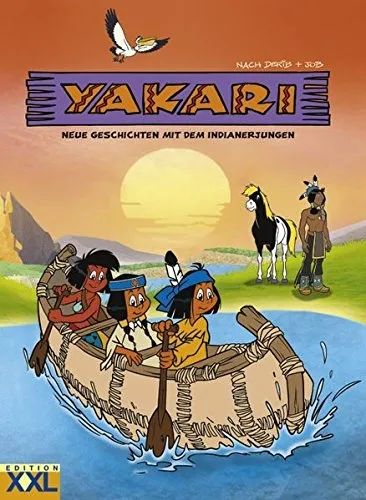 Yakari Neue Geschichten mit dem Indianerjungen Comic Edition XXL