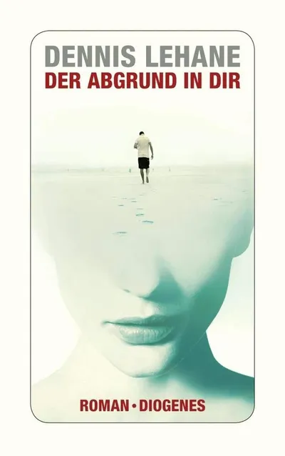 Dennis Lehane Der Abgrund in dir Roman Diogenes Taschenbuch Kriminalroman