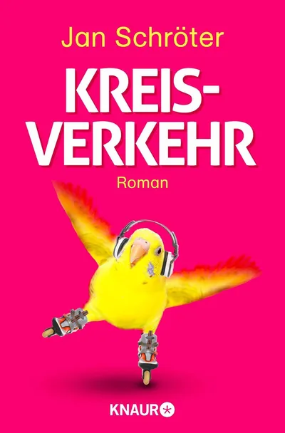 Jan Schröter Kreisverkehr Gesellschaftsroman Droemer Knaur Taschenbuch Deutsch
