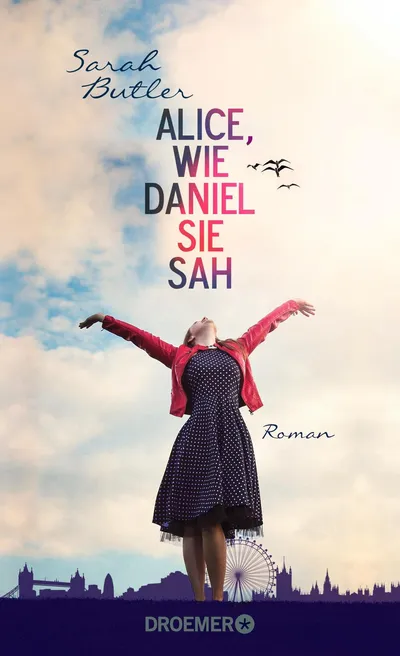 Sarah Butler Alice wie Daniel sie sah Gesellschaftsroman Taschenbuch Deutsch