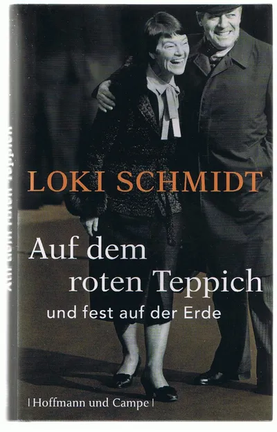 Loki Schmidt Auf dem roten Teppich und fest auf der Erde Autobiografie