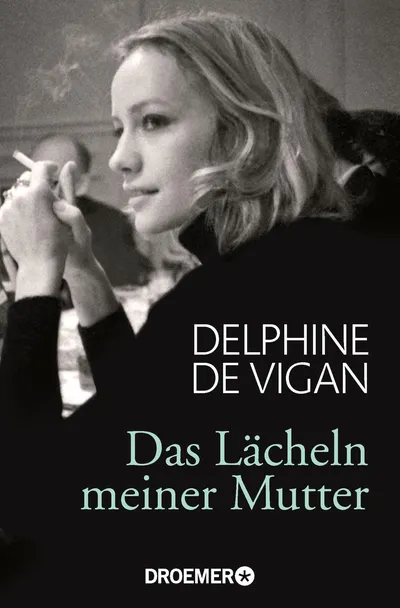 Delphine de Vigan Lächeln meiner Mutter Taschenbuch Familiengeheimnisse Roman