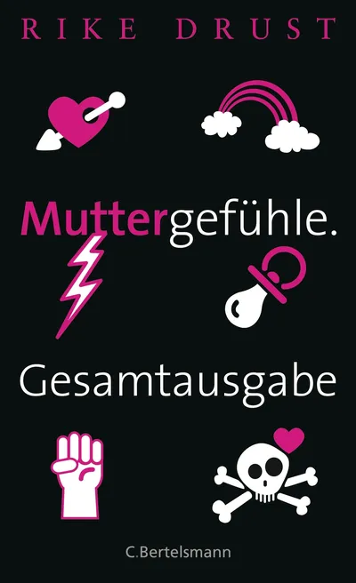 Muttergefühle Gesamtausgabe Rike Drust Sachbuch C. Bertelsmann