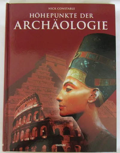Nick Constable Archäologie Buch Weltbild Hardcover Deutsch Neuwertig