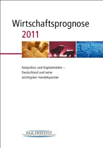 FAZ-Institut Wirtschaftsprognose 2011 Fachbuch Konjunktur Kapitalmärkte