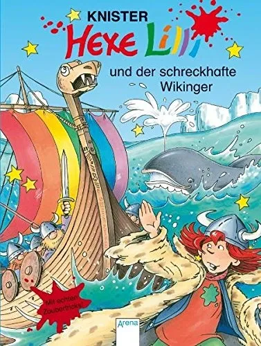 Hexe Lilli und der schreckhafte Wikinger Knister Arena Kinderbuch