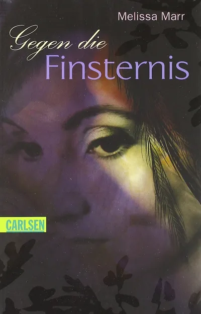 Melissa Marr: Gegen die Finsternis - Sommerlicht-Serie Band 2 Carlsen Fantasy